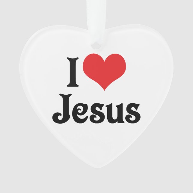 I Liebe Jesus Ornament (Vorderseite)
