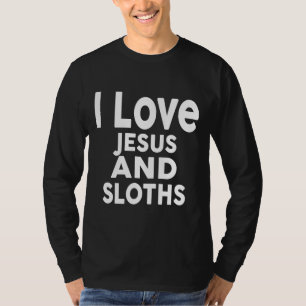 I Liebe Jesus Sloths Funny Sloth T-Shirt