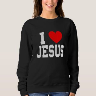 I Liebe Jesus Sweatshirt