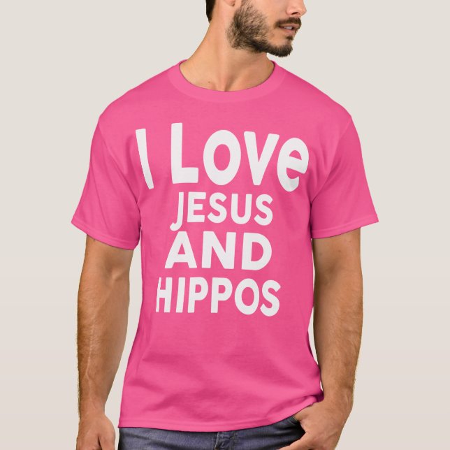 I Liebe Jesus und Hippos Funny Hippo T-Shirt (Vorderseite)
