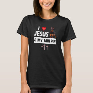I Liebe Jesus und mein Button Miniatur Pinscher Ch T-Shirt