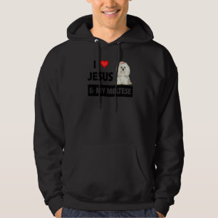 I Liebe Jesus und mein maltesischer Hund Mama Vate Hoodie