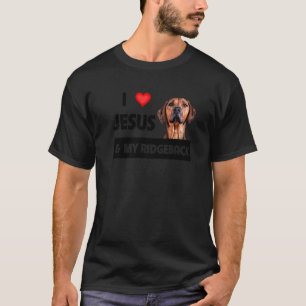 I Liebe Jesus und mein Rhodesian Ridgeback Mama Va T-Shirt