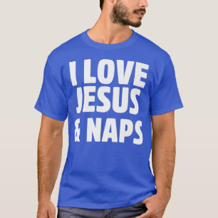 I Liebe Jesus und Nickerchen Funny Christliche Ges T-Shirt