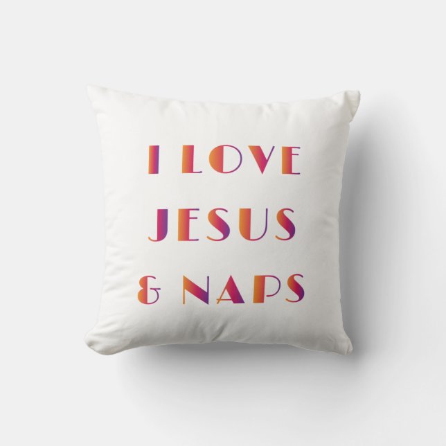 I Liebe Jesus und Nickerchen Kissen (Vorderseite)