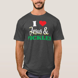 I Liebe Jesus und Pickles Landwirtschaftliches Bau T-Shirt