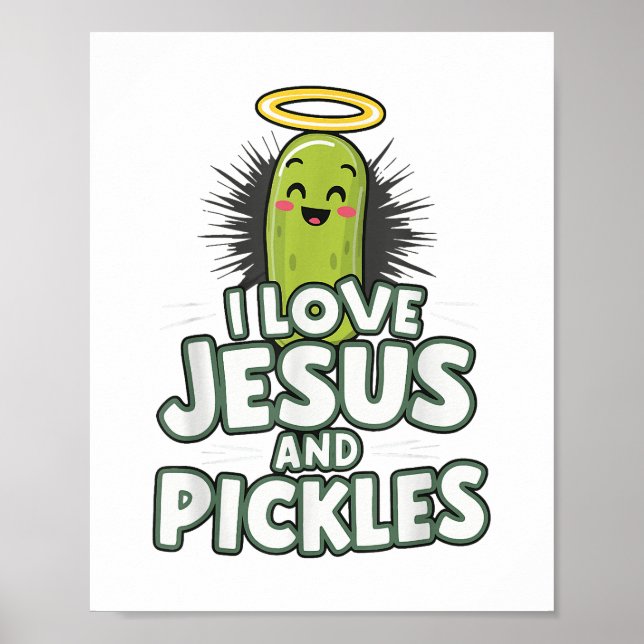 I Liebe Jesus und Pickles Poster (Vorne)