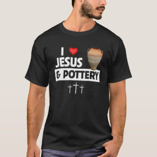 I Liebe Jesus und Töpferei Vase Kiln Christlich T-Shirt
