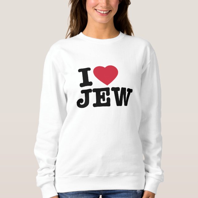 I Liebe Jew Sweatshirt (Vorderseite)