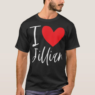 I Liebe Jillian Name Personalisiert Girl Frau BEST T-Shirt