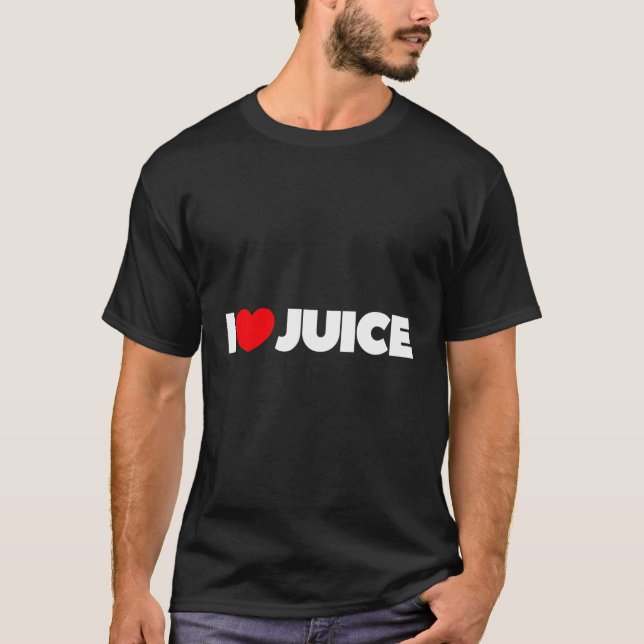 I Liebe Juice T-Shirt (Vorderseite)