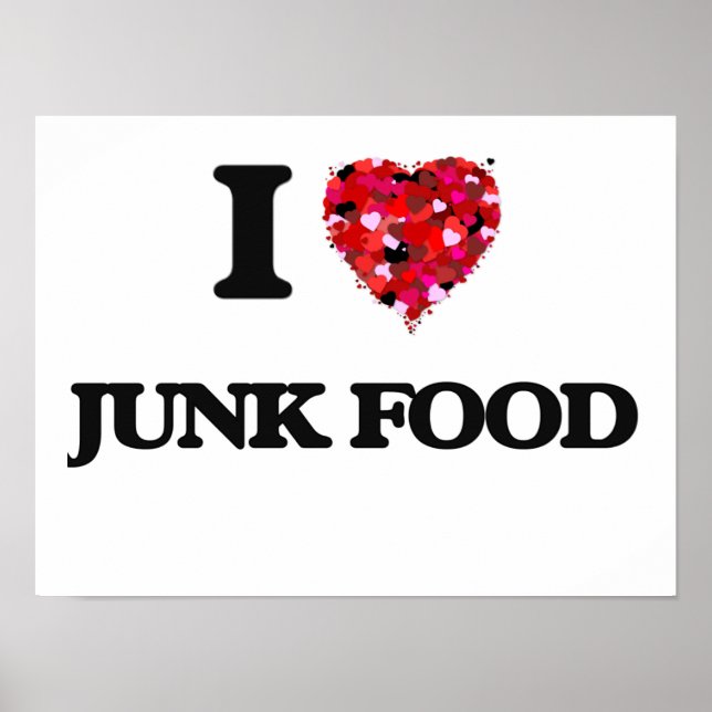 I Liebe Junk Food Poster (Vorne)