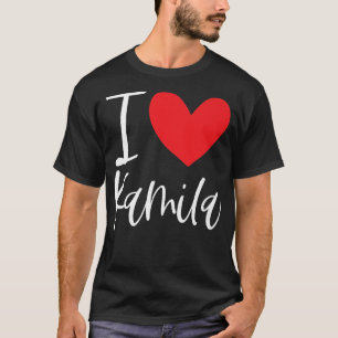 I Liebe Kamila Name Personalisiert Girl Beste Freu T-Shirt
