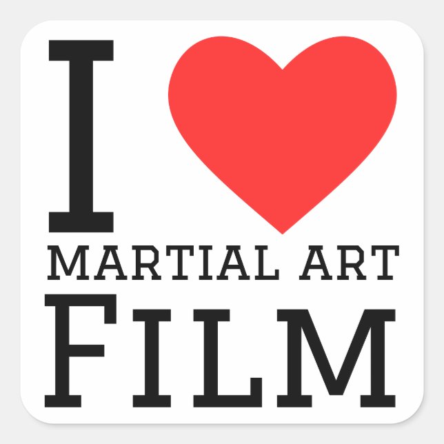 I Liebe Kampfkunstfilm Quadratischer Aufkleber (Vorderseite)