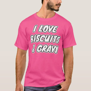 I Liebe Kekse und Gravy 1 T-Shirt