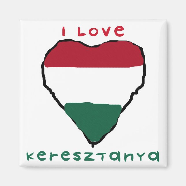 I Liebe Keresztanya Magnet (Vorne)