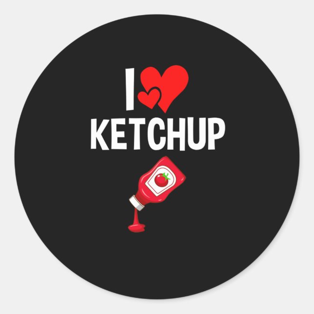 I Liebe Ketchup Runder Aufkleber (Vorderseite)