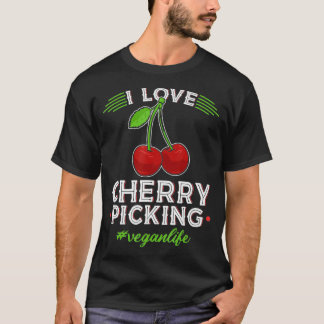 I Liebe Kirschpflücken, Vegane Lebenskirsche Picke T-Shirt