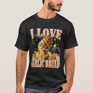 I Liebe Knoblauchbrot Skelett Funny Meme Weird T-Shirt