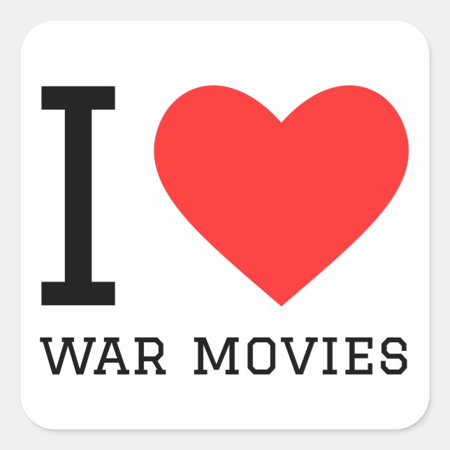 I Liebe Kriegsfilme Quadratischer Aufkleber (Vorderseite)
