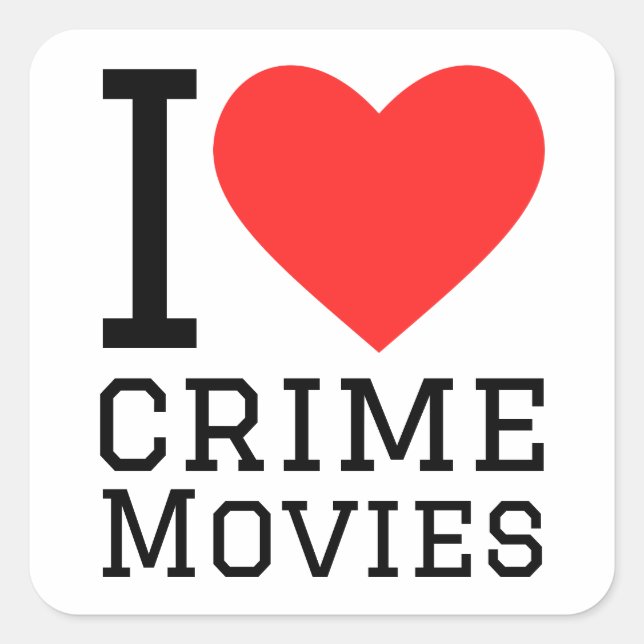 I Liebe Kriminalitätsfilme Quadratischer Aufkleber (Vorderseite)