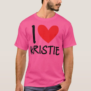 I Liebe Kristie Name Personalisiert Girl Frau BEST T-Shirt