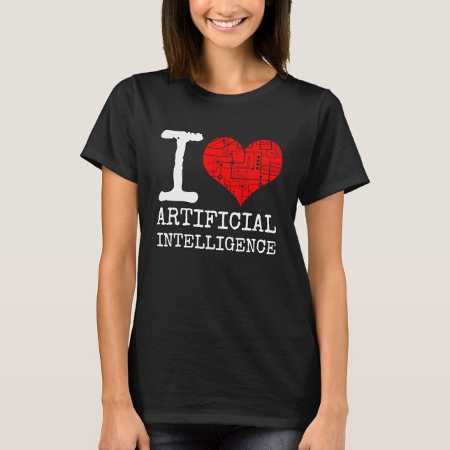 I Liebe Künstlicher Intelligenz Zitat KI-Programmi T-Shirt (Vorderseite)