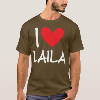 I Liebe Laila Name Personalisiert Girl BESTE FREUN T-Shirt