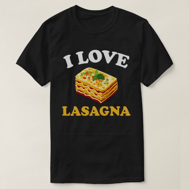 I Liebe Lasagna Italienische Pasta Lover 2 T-Shirt (Design vorne)