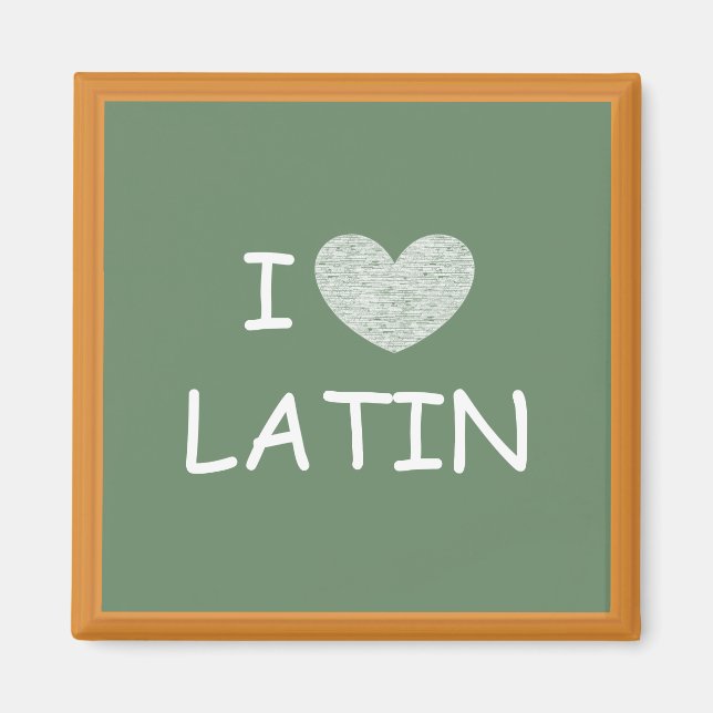 I Liebe Latein Magnet (Vorne)