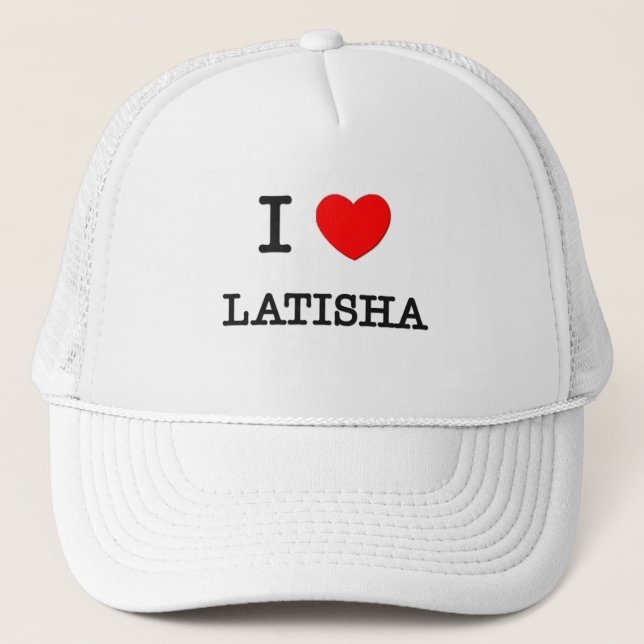 I Liebe Latisha Truckerkappe (Vorderseite)