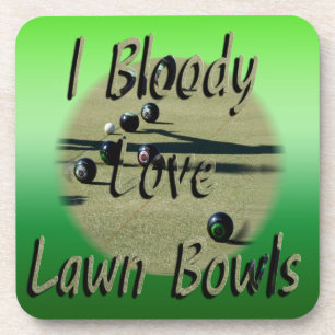 I Liebe Lawn Bowls a Lot, Getränkeuntersetzer