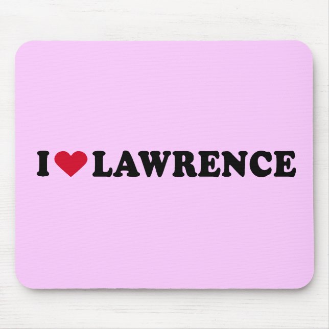 I LIEBE LAWRENCE MOUSEPAD (Vorne)