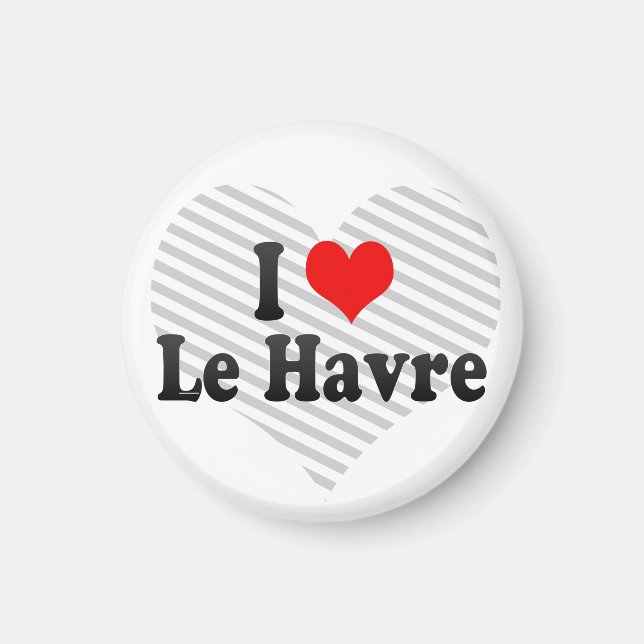 I Liebe Le Havre, Frankreich Magnet (Vorne)