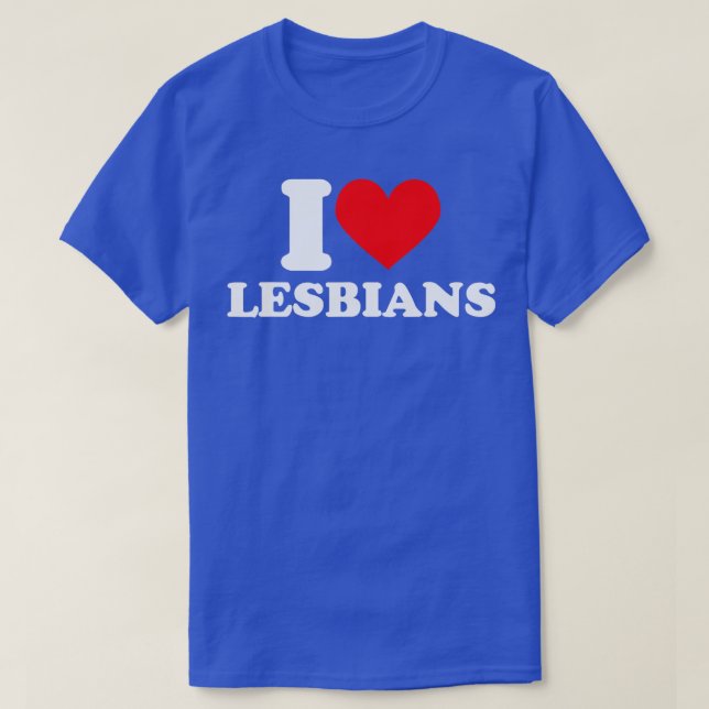 I Liebe Lesbians I Herz Lesbierinnen T-Shirt (Design vorne)