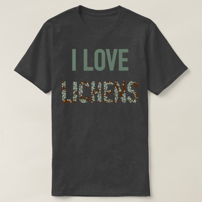 I Liebe Lichens T-Shirt (Design vorne)