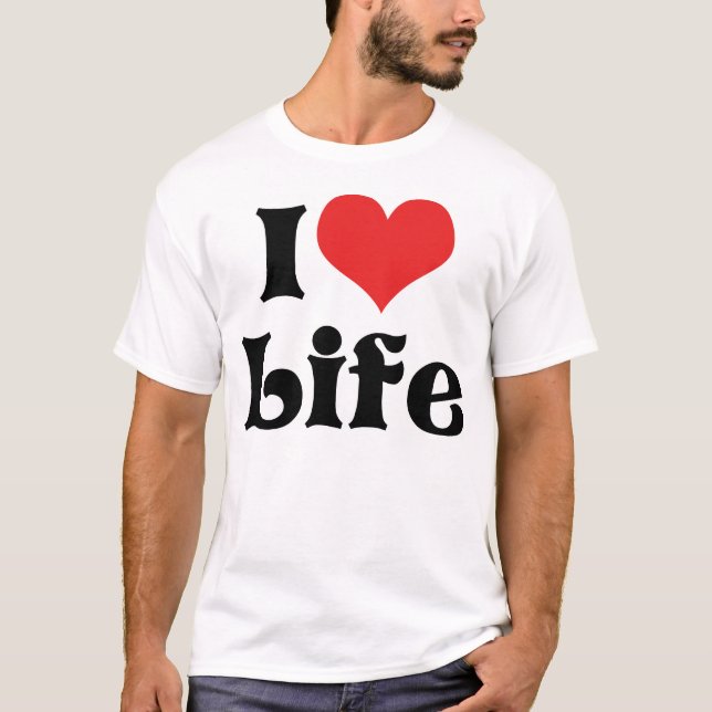 I Liebe Life T - Shirt (Vorderseite)