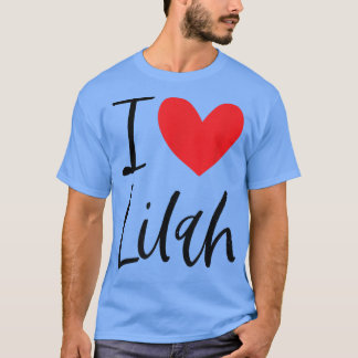 I Liebe Lilah Name Personalisiert Girl Frau BESTE  T-Shirt