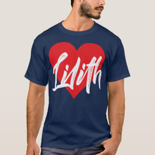 I Liebe Lilith Vorname Tshirt, das ich herz, genan T-Shirt