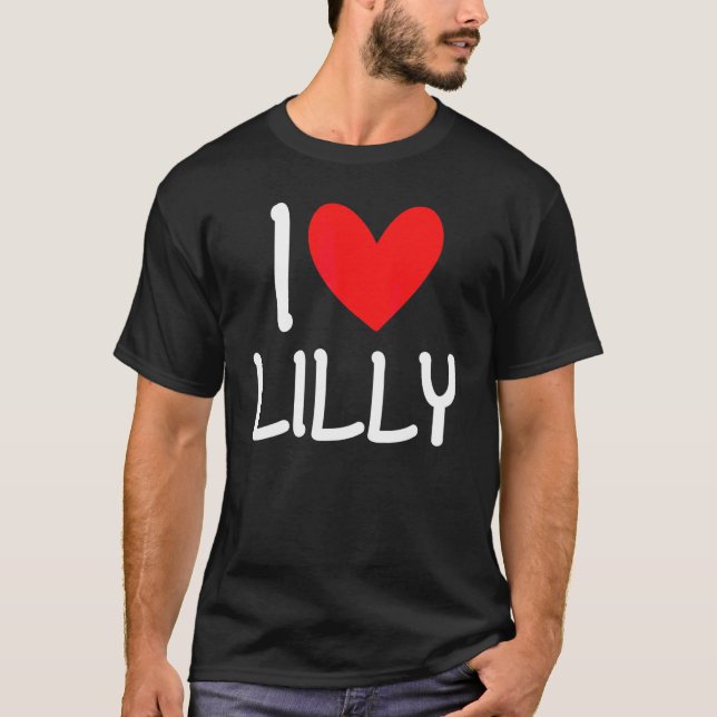 I Liebe Lilly Name Personalisiert Girl Beste Freun T-Shirt (Vorderseite)