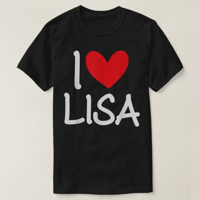 I Liebe Lisa Name Personalisiert Girl BESTE FREUND T-Shirt (Design vorne)