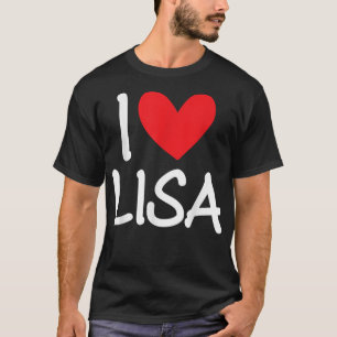 I Liebe Lisa Name Personalisiert Girl BESTE FREUND T-Shirt