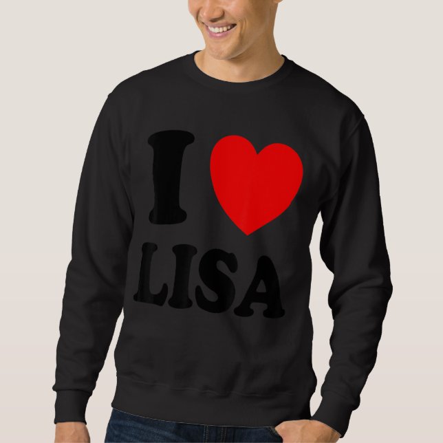 I Liebe Lisa Sweatshirt (Vorderseite)