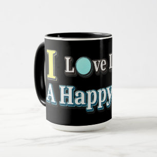 "I Liebe Living a Happy Life" Design. Jetzt kaufen Tasse