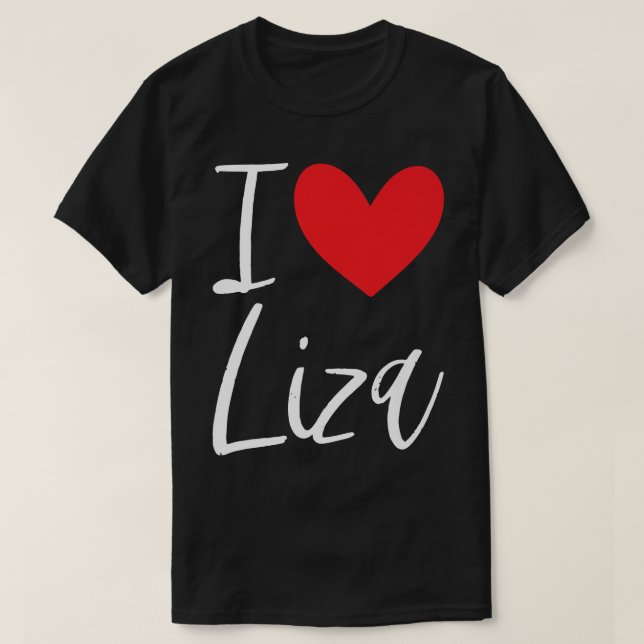 I Liebe Liza Name Personalisiert Girl Beste Freund T-Shirt (Design vorne)
