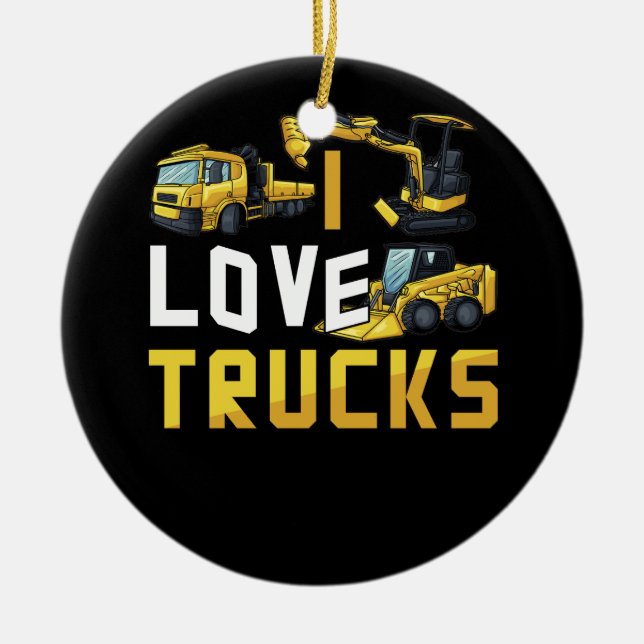 I Liebe LKW Bagger Bulldozer Bau Veh Keramik Ornament (Vorne)