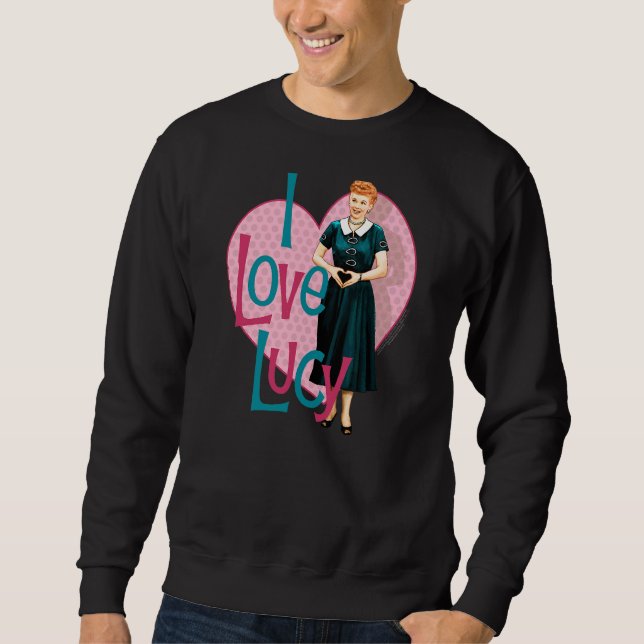 I Liebe Lucy Heart Sie Sweatshirt (Vorderseite)