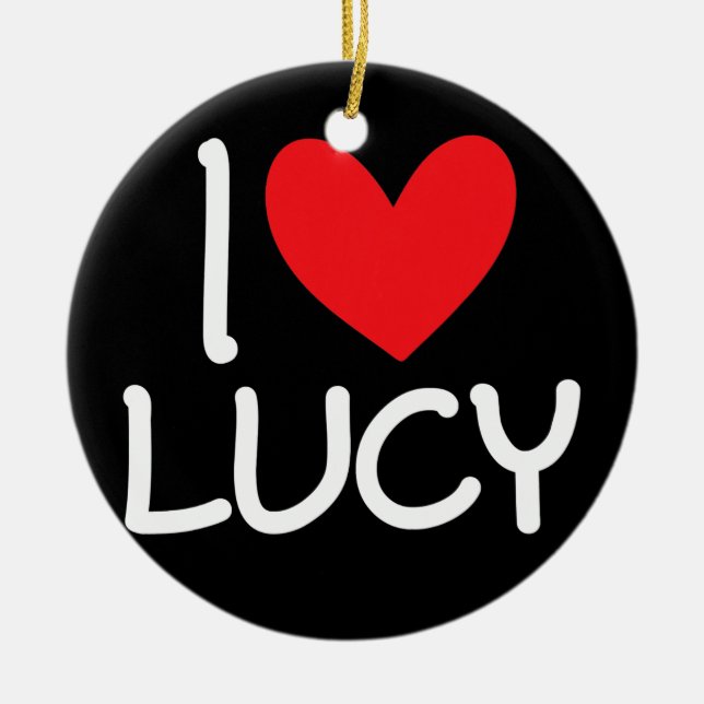 I Liebe Lucy Name Personalisiert Men Typ BESTE FRE Keramik Ornament (Vorne)
