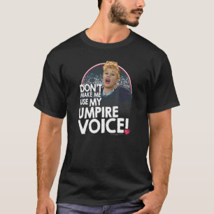 I Liebe Lucy Umpire T-Shirt