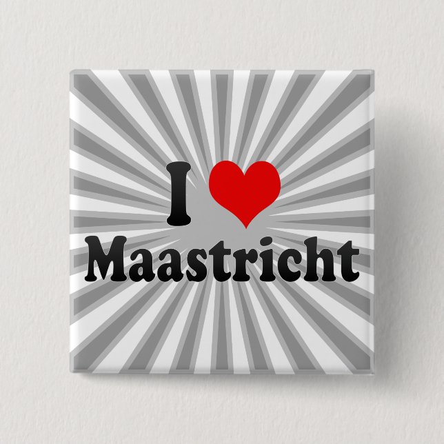 I Liebe Maastricht, die Niederlande Button (Vorderseite)